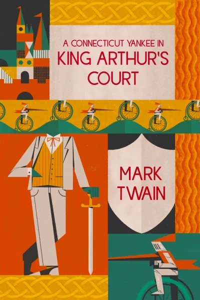Cover of A Connecticut Yankee in King Arthur's Court